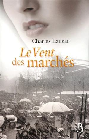 Le vent des marchés - Charles Lancar