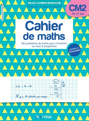 Cahier de maths CM2, 10-11 ans : des problèmes de maths pour s'entraîner sur tout le programme : conforme au programme - Alain Charles