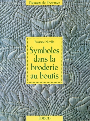 Symboles dans la broderie au boutis - Francine Nicolle