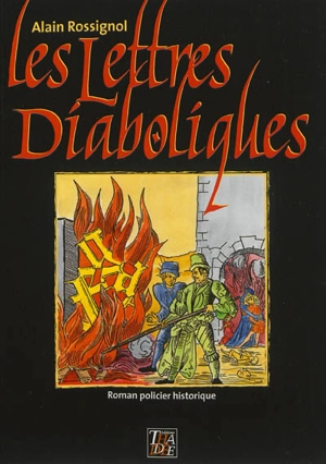 Les lettres diaboliques - ROSSIGNOL, Alain