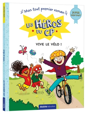 Les héros du CP. Vive le vélo ! : super débutant - Marie-Désirée Martins