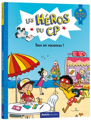 Les héros du CP. Tous en vacances ! : niveau lecture 1 - Marie-Désirée Martins