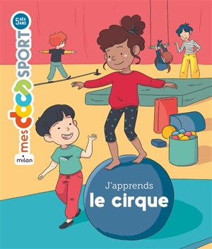 J'apprends le cirque - Vincent Etienne