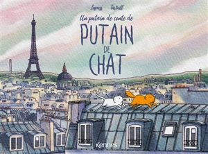 Un putain de conte de putain de chat. Vol. 2 - Stéphane Lapuss'