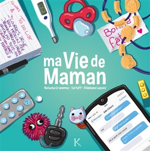 Ma vie de maman. Vol. 1 - Natacha Cranemou