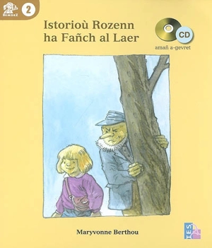 Istorioù Rozenn ha Fañch al Laer - Maryvonne Berthou