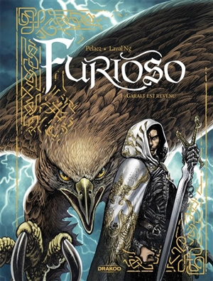 Furioso. Vol. 1. Garalt est revenu - Philippe Pelaez