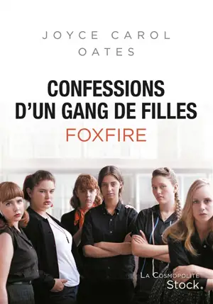 Confessions d'un gang de filles : Foxfire - Joyce Carol Oates