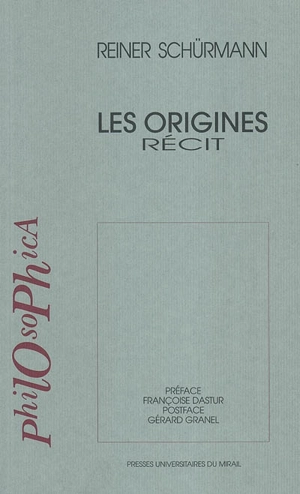 Les origines : récit - Reiner Schürmann