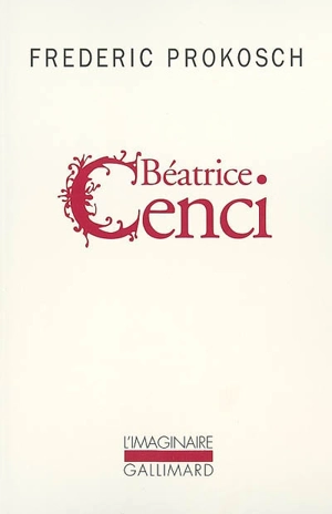 Béatrice Cenci - Frederic Prokosch