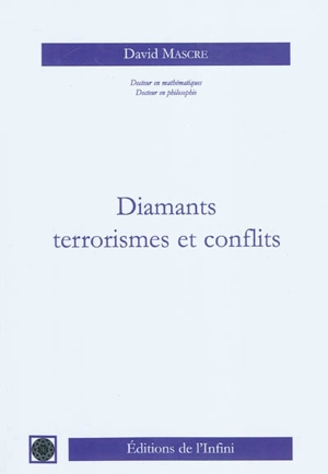 Diamants, terrorismes et conflits - David Mascré