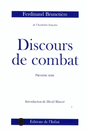 Discours de combat : première série - Ferdinand Brunetière