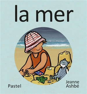 Les images de Lou et Mouf. La mer - Jeanne Ashbé