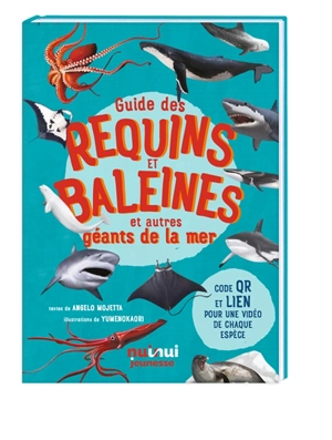 Guide des requins et baleines : et autres géants de la mer - Angelo Mojetta