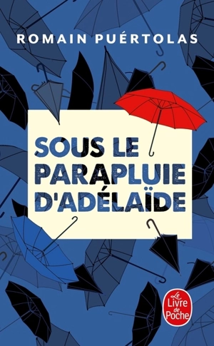 Sous le parapluie d'Adélaïde - Romain Puértolas