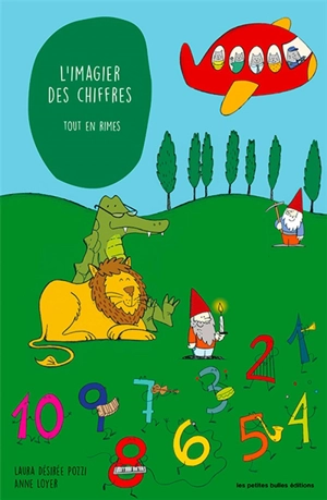 L'imagier des chiffres : tout en rimes - Anne Loyer