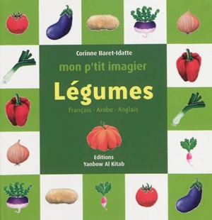 Légumes : français-arabe-anglais - Corinne Baret