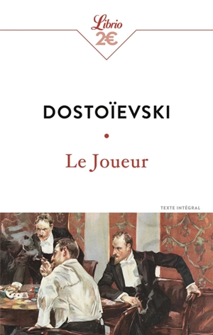 Le joueur - Fédor Dostoievski