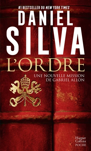 L'ordre : une nouvelle mission de Gabriel Allon - Daniel Silva