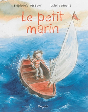 Le petit marin - Stéphanie Vasseur