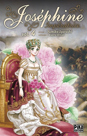 Joséphine impératrice. Vol. 4 - Kaoru Ochiai