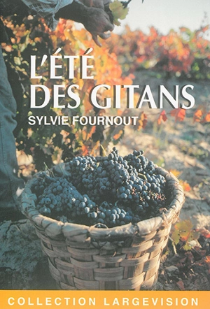 L'été des Gitans - Sylvie Fournout