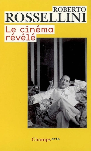 Le cinéma révélé - Roberto Rossellini