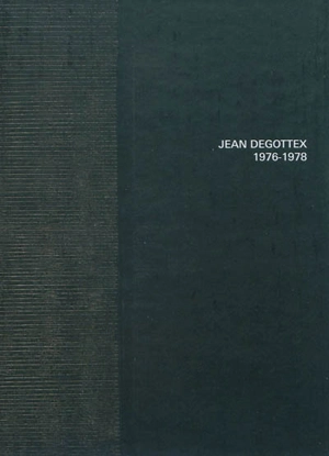 Jean Degottex : 1976-1978 : exposition du 12 février au 3 avril 2010