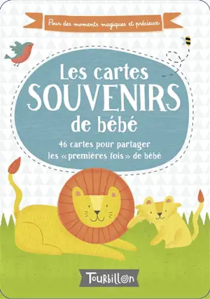 Les cartes souvenirs de bébé : 46 cartes pour partager les premières fois de bébé - Anne Passchier