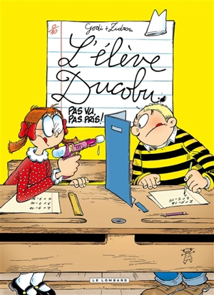 L'élève Ducobu. Vol. 13. Pas vu, pas pris ! - Zidrou