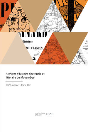 Archives d'histoire doctrinale et littéraire du Moyen-âge - Etienne Gilson