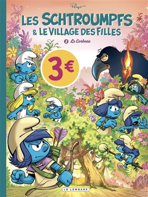 Les Schtroumpfs & le village des filles. Vol. 3. Le corbeau - Thierry Culliford
