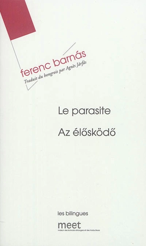 Le parasite. Az élosködo - Ferenc Barnas