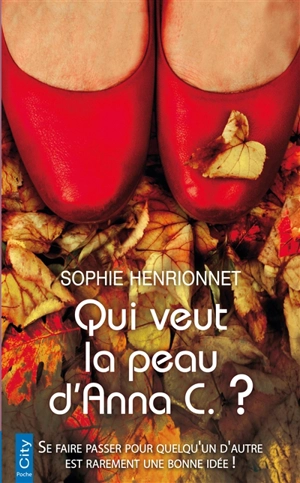 Qui veut la peau d'Anna C. ? - Sophie Henrionnet