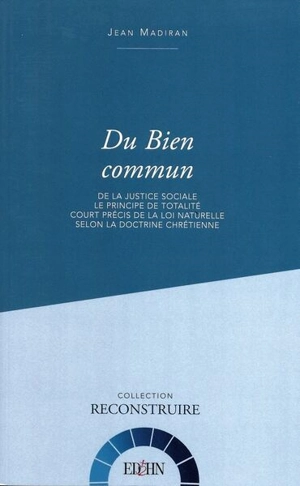 Du bien commun - Jean Madiran