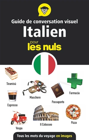 Guide de conversation visuel italien pour les nuls : tous les mots du voyage en images - Stéphanie Bouvet