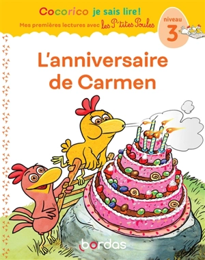 L'anniversaire de Carmen : niveau 3 - Marie-Christine Olivier