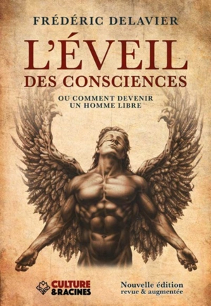 L'éveil des consciences ou Comment devenir un homme libre - Frédéric Delavier