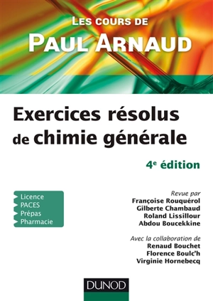 Exercices résolus de chimie générale : les cours de Paul Arnaud - Paul Arnaud