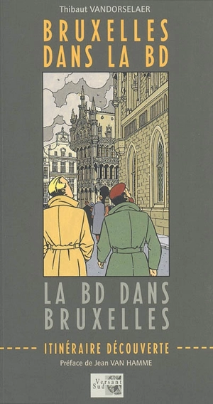 Bruxelles dans la BD, la BD dans Bruxelles : itinéraire découverte - Thibaut Vandorselaer