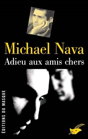 Adieu aux amis chers - Michael Nava