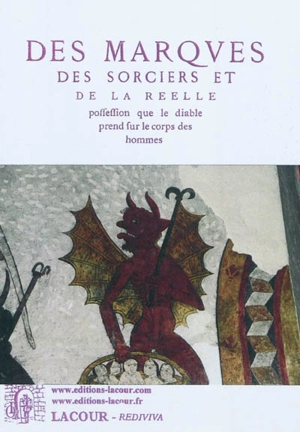 Des marques des sorciers et de la réelle possession que le diable prend sur le corps des hommes - Jacques Fontaine