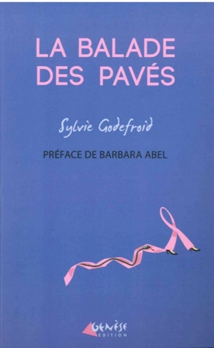 La balade des pavés - Sylvie Godefroid