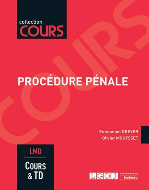 Procédure pénale : LMD : cours & TD - Emmanuel Dreyer