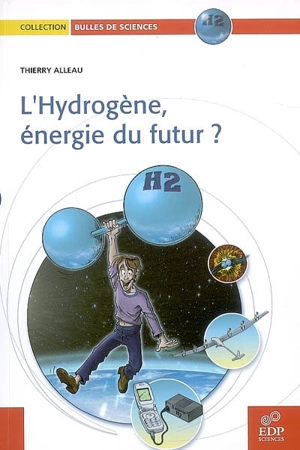 L'hydrogène, énergie du futur ? - Thierry Alleau