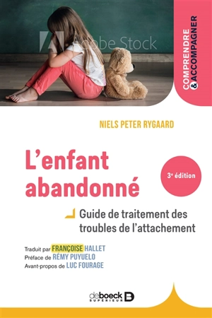L'enfant abandonné : guide de traitement des troubles de l'attachement - Niels Peter Rygaard
