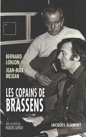 Les copains de Brassens - Bernard Lonjon