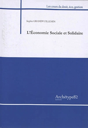 L'économie sociale et solidaire - Sophie Grandvuillemin