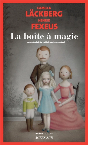 La boîte à magie - Camilla Läckberg