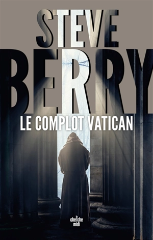 Le complot Vatican - Steve Berry